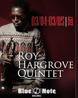 Blue Note Beijing Roy Hargrove Quintet 羅伊·哈格羅夫五重奏
